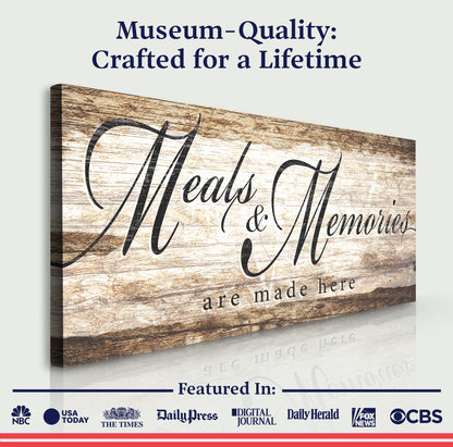 Meals and Memories are Made Here Kitchen Sign