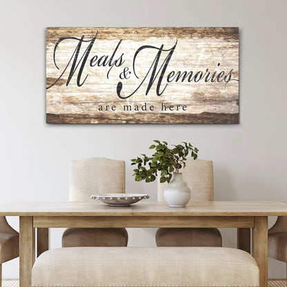 Meals and Memories are Made Here Kitchen Sign
